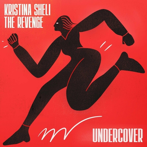 Kristina Sheli & The Revenge - Undercover [GPM689]